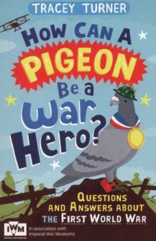 Paperback How Can a Pigeon Be a War Hero? Book