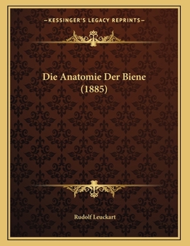 Paperback Die Anatomie Der Biene (1885) [German] Book