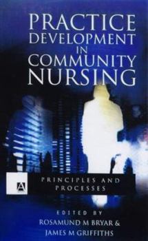 Paperback Practice Development in Community Nursing: Principles and Processes Book