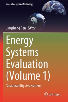 Paperback Energy Systems Evaluation (Volume 1): Sustainability Assessment Book