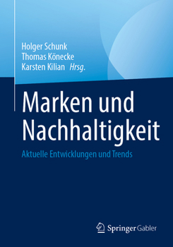 Paperback Marken Und Nachhaltigkeit: Aktuelle Entwicklungen Und Trends [German] Book
