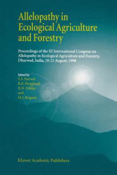 Paperback Allelopathy in Ecological Agriculture and Forestry: Proceedings of the III International Congress on Allelopathy in Ecological Agriculture and Forestr Book