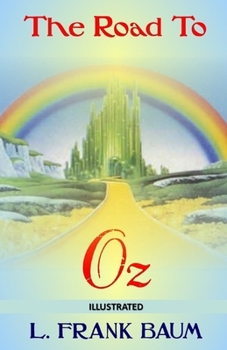The Road to Oz Illustrated