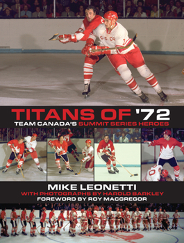 Paperback Titans of '72: Team Canada's Summit Series Heroes Book