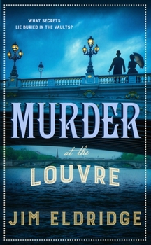 Hardcover Murder at the Louvre: The Captivating Historical Whodunnit Set in Victorian Paris Book