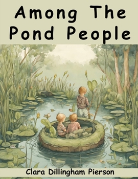 Paperback Among The Pond People Book