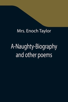 Paperback A-Naughty-Biography and other poems Book