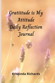 Paperback Gratitude is my Attitude Daily Reflections Journal Book