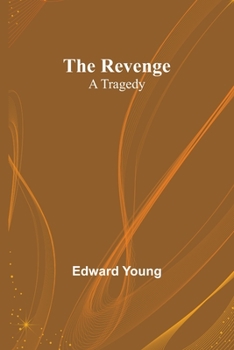 Paperback The Revenge: A Tragedy Book