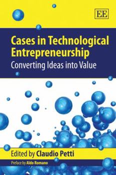 Hardcover Cases in Technological Entrepreneurship: Converting Ideas into Value Book