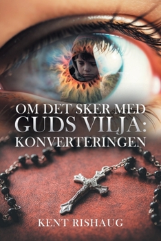 Paperback Om Det Sker Med Guds Vilja: Konverteringen [Swedish] Book