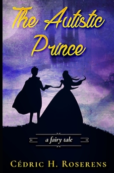 Paperback The Autistic Prince: Fairy Tale Book