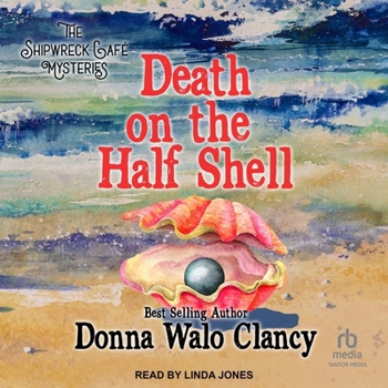 Death on the Half Shell - Book #3 of the Shipwreck Cafe