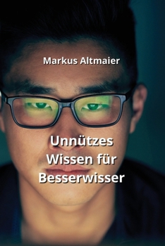 Paperback Unnützes Wissen für Besserwisser [German] Book
