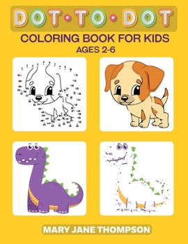 Paperback Dot to Dot Coloring Book for Kids Ages 2-6 Book