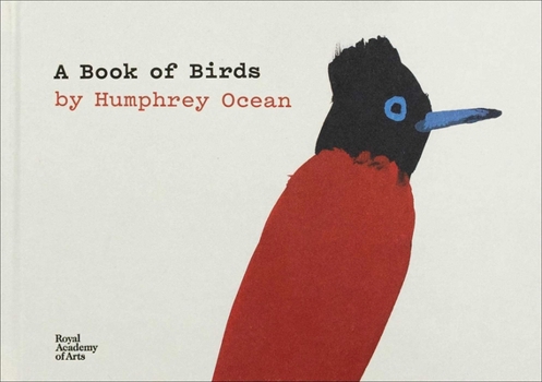 Hardcover A Book of Birds: By Humphrey Ocean. Book