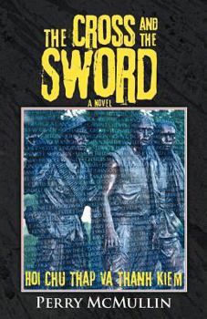 Paperback The Cross and the Sword: Hoi Chu Thap Va Thanh Kiem Book