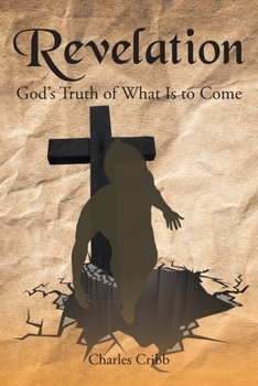 Paperback Revelation: God's Truth of What Is to Come Book