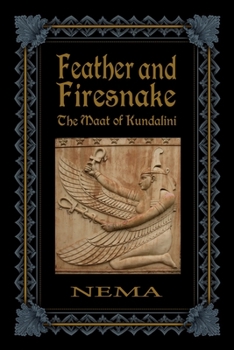 Paperback Feather and Firesnake: The Maat of Kundalini Book