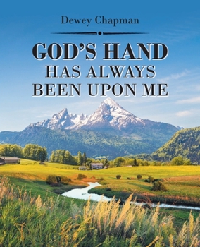 Paperback God's Hand Has Always Been Upon Me Book