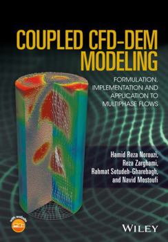 Hardcover Coupled Cfd-Dem Modeling: Formulation, Implementation and Application to Multiphase Flows Book