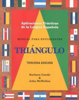 Paperback Manual Para Estudiantes Triangulo (Tercera Edicion) Aplicaciones Practicas De La Lengua Espanola (Spanish Edition) [Spanish] Book