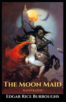Paperback The Moon Maid Illustrated Book
