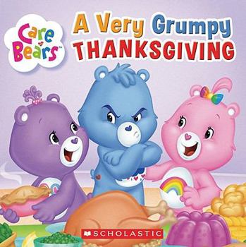 Paperback Care Bears a Very Grumpy Thanksgiving Book