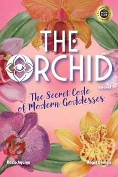 Paperback The Orchid: The Secret Code of Modern Goddesses Book