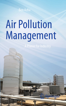 Paperback Air Pollution Management: A Primer for Industry Book