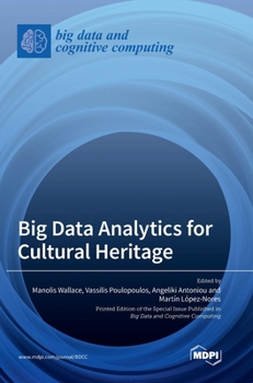 Hardcover Big Data Analytics for Cultural Heritage Book