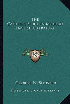 The Catholic Spirit in Modern English Literature