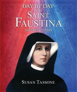 Paperback Day by Day with Saint Faustina: 365 Reflections Book