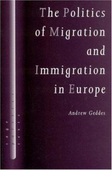 Paperback The Politics of Migration and Immigration in Europe Book