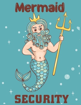 Mermaid security: Cute Notebook for Girls Teens Kids Journal College Ruled Blank Lined (8.5 x 11) Large nootbook School Diary Softback Cover Mermaid Lover Gifts