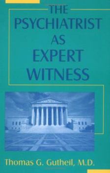 Paperback The Psychiatrist as Expert Witness Book