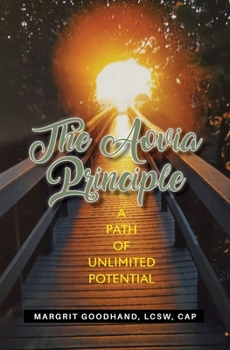 Paperback The Aovia Principle: A Path of Unlimited Potential Book
