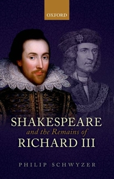 Paperback Shakespeare and the Remains of Richard III Book