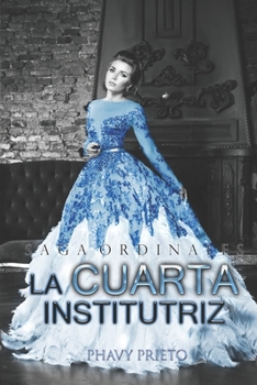 Paperback La Cuarta Institutriz [Spanish] Book
