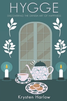 Paperback Hygge: Discovering The Danish Art of Happiness Book