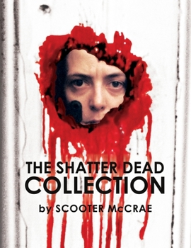 Paperback The Shatter Dead Collection Book