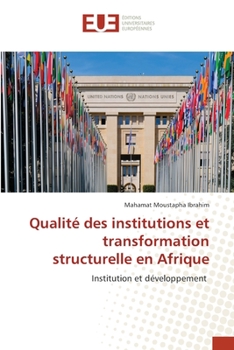 Paperback Qualité des institutions et transformation structurelle en Afrique [French] Book