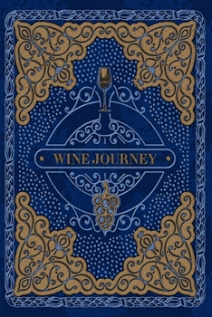 Paperback Wine Journey: Dark Blue Design Wine Tasting Journal Book