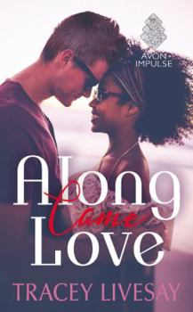 Mass Market Paperback Along Came Love Book