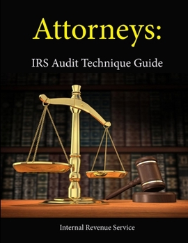 Paperback Attorneys: IRS Audit Technique Guide Book
