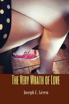 Paperback The Very Wrath of Love: Ten Short Plays Book