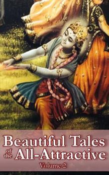 Paperback Beautiful Tales of the All-Attractive: Volume 2: Divine Origins & Evolutions Book