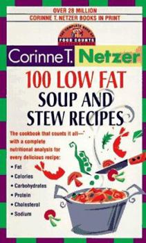 Mass Market Paperback 100 Low Fat Soup and Stew Recipes: The Complete Book of Food Counts Cookbook Series Book