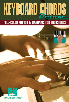 Paperback Keyboard Chords Deluxe: Full-Color Photos & Diagrams for Over 900 Chords Book