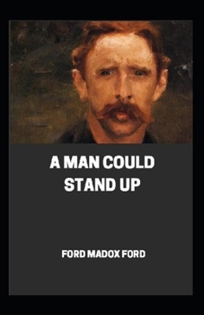 Paperback A Man Could Stand Up Annotated Book